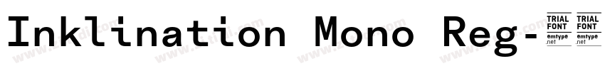 Inklination Mono Reg字体转换